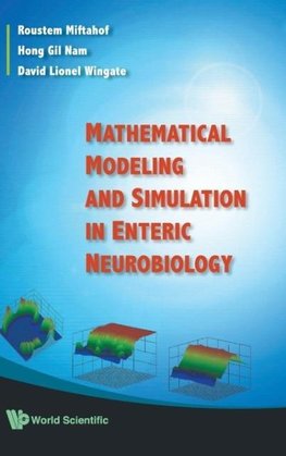 MATHEMATICAL MODELING AND SIMULATION IN ENTERIC NEUROBIOLOGY