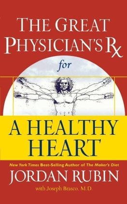 The Great Physician's RX for a Healthy Heart