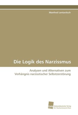 Die Logik des Narzissmus