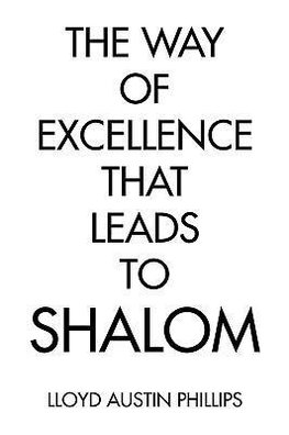 The Way of Excellence That Leads to Shalom