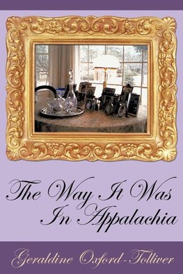 The Way It Was In Appalachia