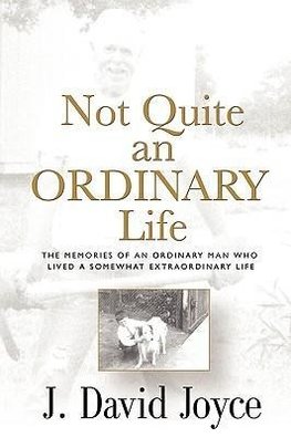 Not Quite an Ordinary Life