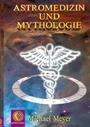 Astromedizin & Mythologie