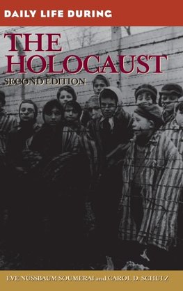 Daily Life During the Holocaust