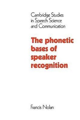 The Phonetic Bases of Speaker Recognition