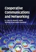 Liu, K: Cooperative Communications and Networking