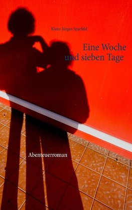 Eine Woche und sieben Tage