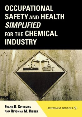 Occupational Safety and Health Simplified for the Chemical Industry