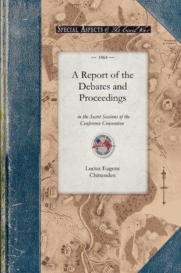 A Report of the Debates and Proceedings