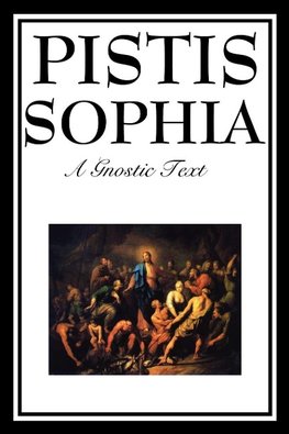 Pistis Sophia