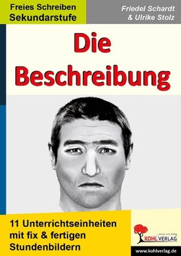 Die Beschreibung. 11 Unterrichtseinheiten mit fix und fertigen Stundenbildern!