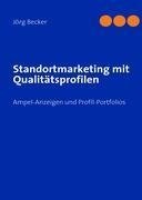 Standortmarketing mit Qualitätsprofilen