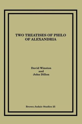 Two Treatises of Philo of Alexandria