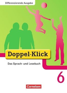 Doppel-Klick - Differenzierende Ausgabe. 6. Schuljahr. Schülerbuch