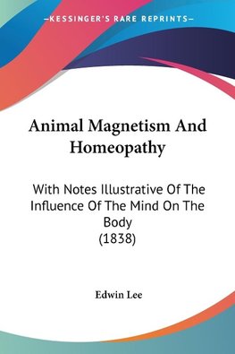 Animal Magnetism And Homeopathy