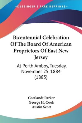 Bicentennial Celebration Of The Board Of American Proprietors Of East New Jersey