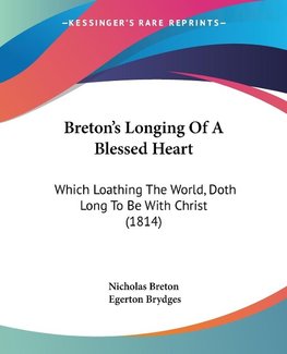 Breton's Longing Of A Blessed Heart