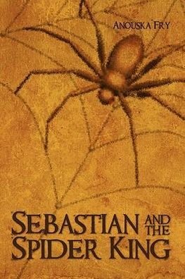 Sebastian and the Spider King