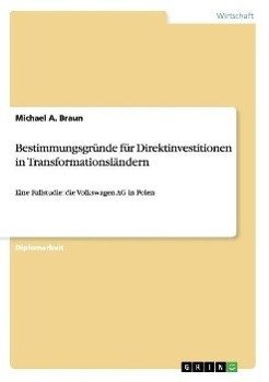 Bestimmungsgründe für Direktinvestitionen in Transformationsländern