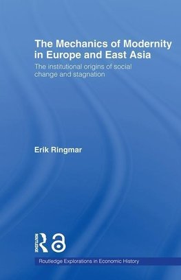 Ringmar, E: The Mechanics of Modernity in Europe and East As