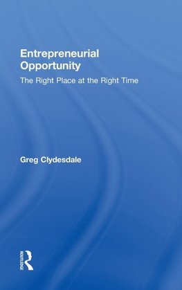 Clydesdale, G: Entrepreneurial Opportunity