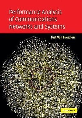 Performance Analysis of Communications Networks and Systems