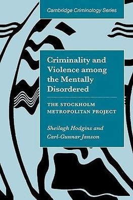 Criminality and Violence Among the Mentally Disordered