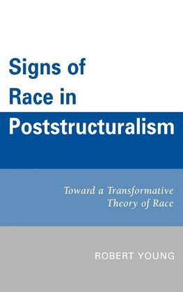 Signs of Race in Poststructuralism