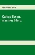 Kaltes Essen, warmes Herz