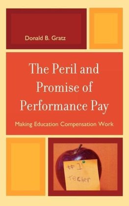 Peril and Promise of Performance Pay