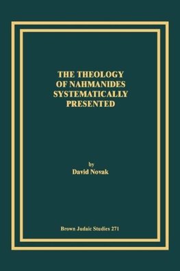 The Theology of Nahmanides Systematically Presented