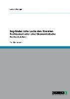 Begründet John Locke den liberalen Rechtsstaat oder eine ökonomistische Freiheitslehre