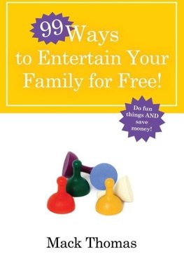 99 Ways to Entertain Your Family for Free