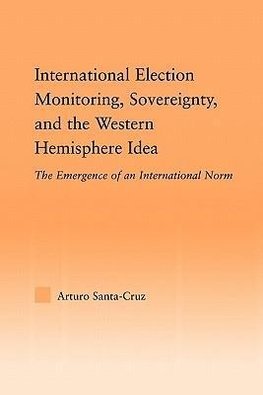 Santa-Cruz, A: International Election Monitoring, Sovereignt