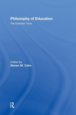 Cahn, S: Philosophy of Education