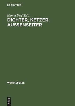 Dichter, Ketzer, Aussenseiter