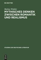 Mythisches Denken zwischen Romantik und Realismus