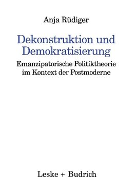 Dekonstruktion und Demokratisierung