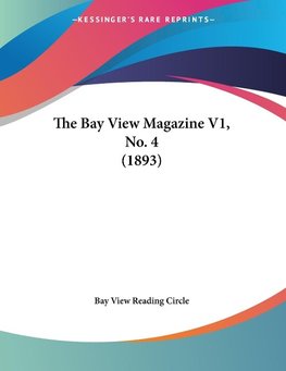 The Bay View Magazine V1, No. 4 (1893)