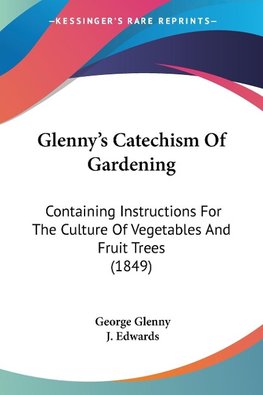 Glenny's Catechism Of Gardening