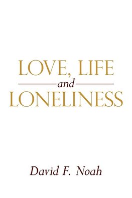 Love, Life and Loneliness