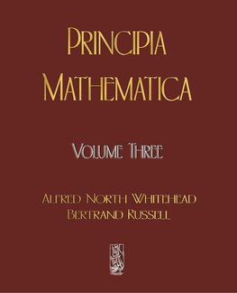 PRINCIPIA MATHEMATICA - VOLUME