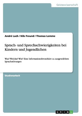 Sprach- und Sprechschwierigkeiten bei Kindern und Jugendlichen