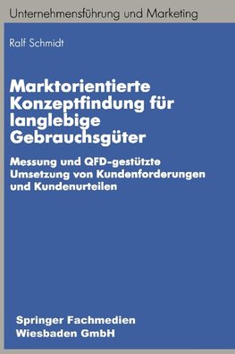 Marktorientierte Konzeptfindung für langlebige Gebrauchsgüter