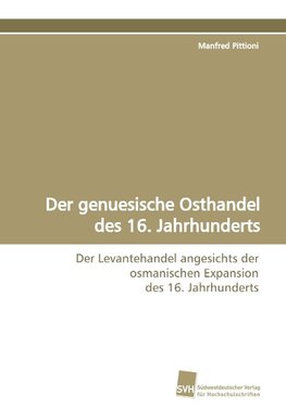 Der genuesische Osthandel des 16. Jahrhunderts