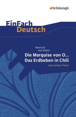 Die Marquise von O. und weitere Texte. EinFach Deutsch Textausgaben