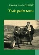 Trois petits tours