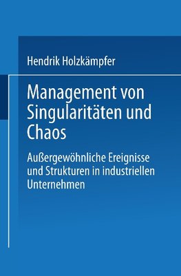 Management von Singularitäten und Chaos