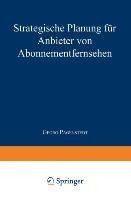 Strategische Planung für Anbieter von Abonnementfernsehen