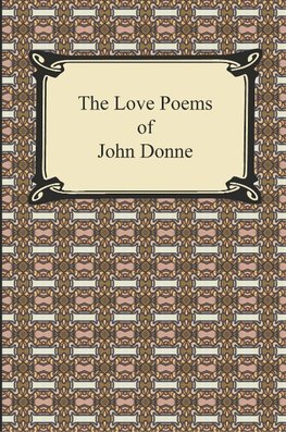 The Love Poems of John Donne